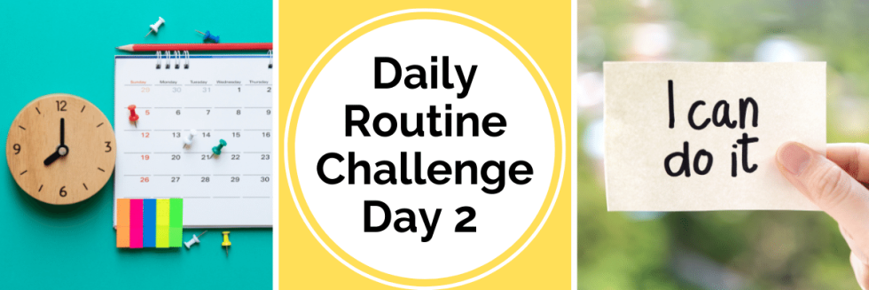 Daily Routine Challenge Day 2 - The Tidy Tutor