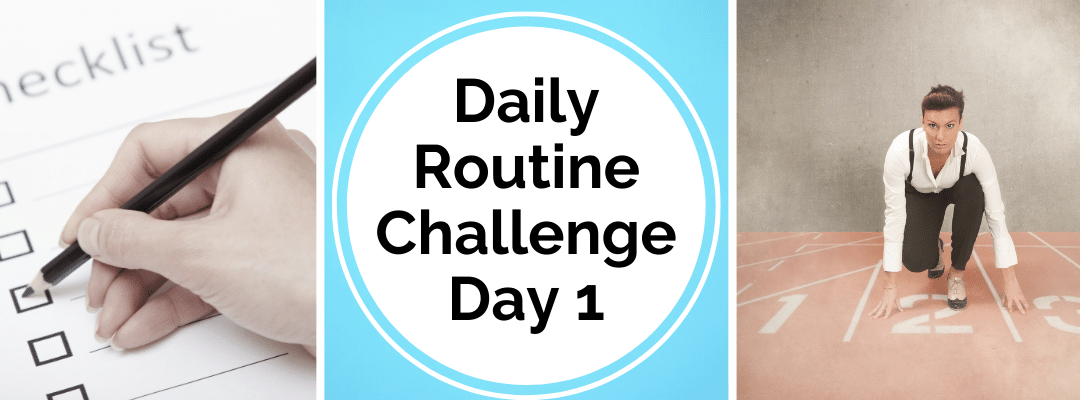 Day 1 Daily Routine Challenge